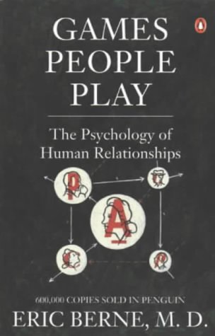 Games People Play The Psychology of Human Relationships PDF