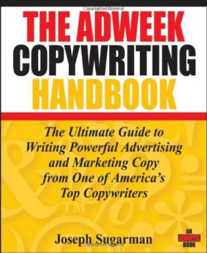 The Adweek Copywriting Handbook The Ultimate Guide to Writing Powerful Advertising PDF